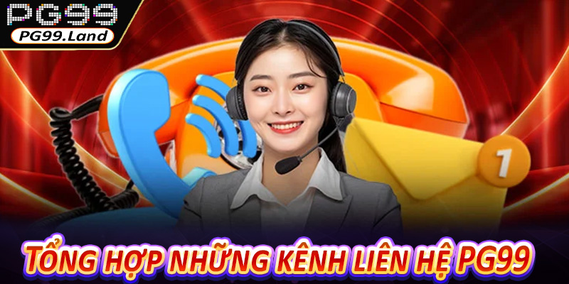 Tổng hợp những kênh liên hệ PG99 chính thức