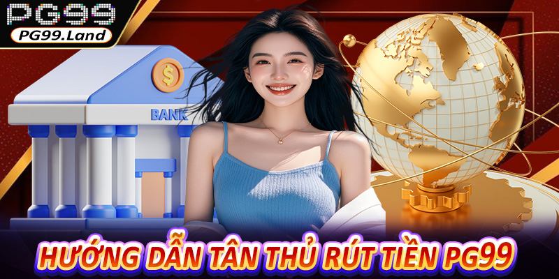 Rút Tiền PG99